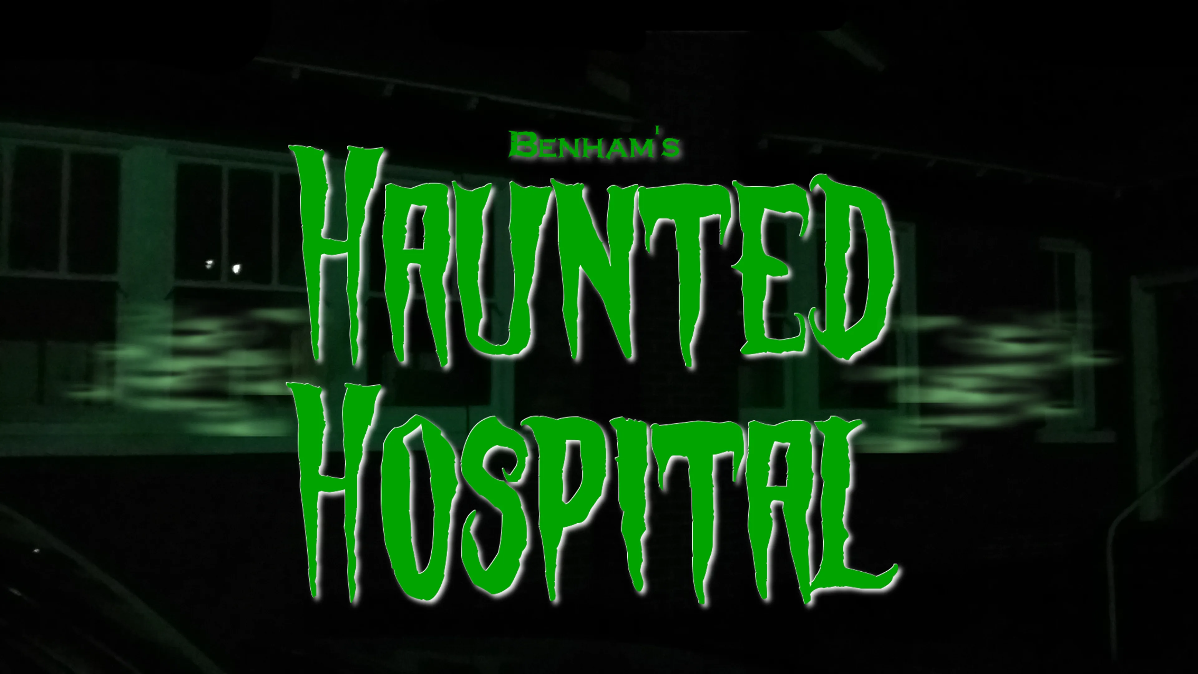 Benham's Haunted Hospital poster